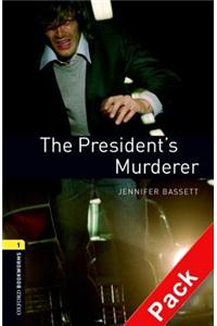 Oxford Bookworms Library: Level 1:: The President's Murderer audio CD pack
