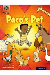 Project X Origins: Red Book Band, Oxford Level 2: Pets: Paco's Pet