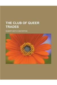 The Club of Queer Trades