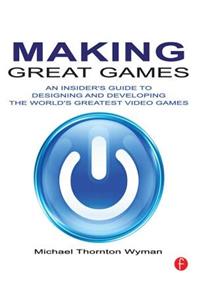 Making Great Games