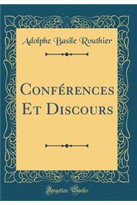 Confï¿½rences Et Discours (Classic Reprint)