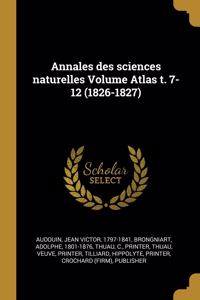 Annales des sciences naturelles Volume Atlas t. 7-12 (1826-1827)