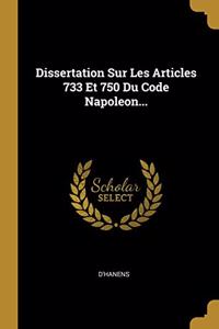 Dissertation Sur Les Articles 733 Et 750 Du Code Napoleon...