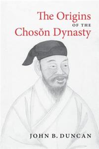 The Origins of the Choson Dynasty