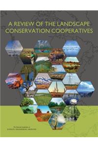 A Review of the Landscape Conservation Cooperatives