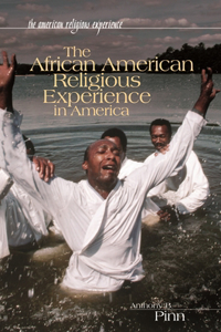 African American Religious Experience in America