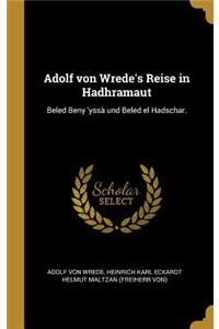 Adolf von Wrede's Reise in Hadhramaut