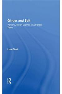 Ginger and Salt