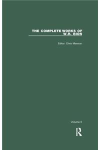 The Complete Works of W.R. Bion