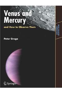 Venus and Mercury, and How to Observe Them