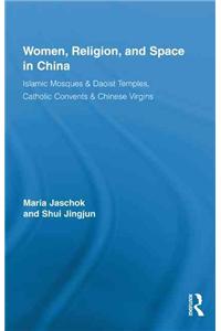 Women, Religion, and Space in China