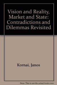 Vision and Reality, Market and State