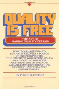 Quality is Free: The Art of Making Quality Certain