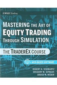 Mastering the Art of Equity Trading Through Simulation, + Web-Based Software