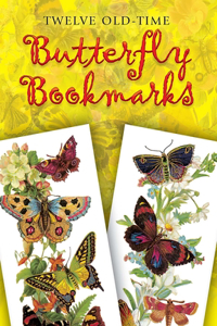 Twelve Old-Time Butterfly Bookmarks