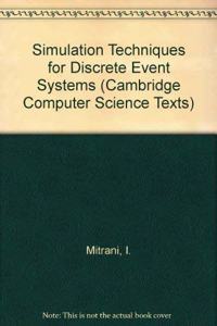 Simulation Techniques for Discrete Event Systems