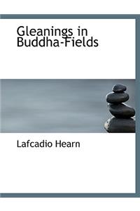 Gleanings in Buddha-Fields