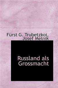 Russland ALS Grossmacht