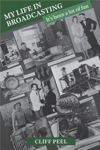 My Life in Broadcasting