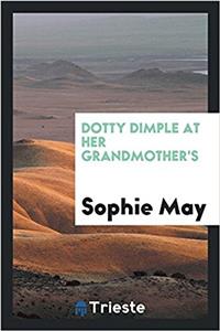 Dotty Dimple at Her Grandmother's