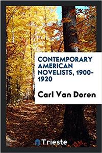 Contemporary American Novelists, 1900-1920