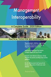 Management Interoperability A Complete Guide - 2020 Edition
