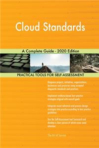 Cloud Standards A Complete Guide - 2020 Edition