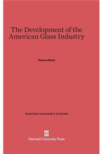 The Development of the American Glass Industry