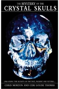 Mystery of the Crystal Skulls