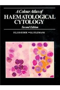 A Colour Atlas of Haematological Cytology