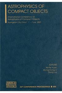 Astrophysics of Compact Objects