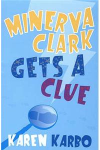 Minerva Clark Gets a Clue