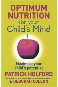 Optimum Nutrition For Your Child'S Mind