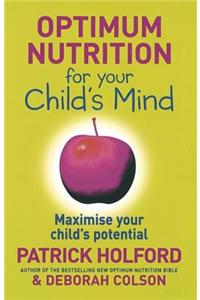 Optimum Nutrition for Your Child's Mind