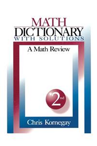 Math Dictionary with Solutions