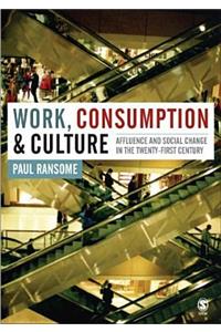 Work, Consumption and Culture