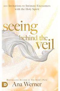 Seeing Behind the Veil