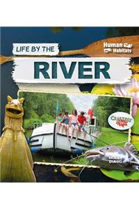 Life by the River