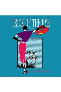 Trick of the Eye