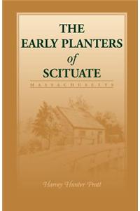 Early Planters of Scituate [Massachusetts]