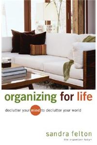 Organizing for Life