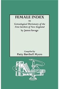 Female Index to Genealogical Dictionary of the First Settlers of New England by James Savage