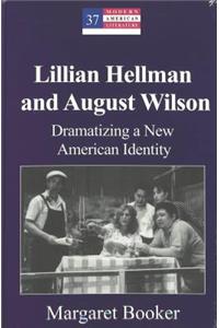 Lillian Hellman and August Wilson