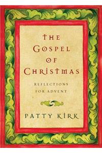 The Gospel of Christmas: Reflections for Advent
