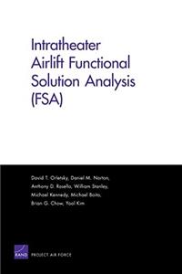 Intratheater Airlift Functional Solution Analysis (Fsa)