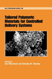 Tailored Polymeric Materials for Controlled Delivery Systems