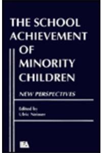 School Achievement of Minority Children