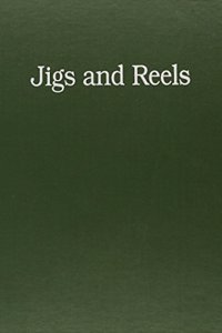 Jigs and Reels: Short Prose