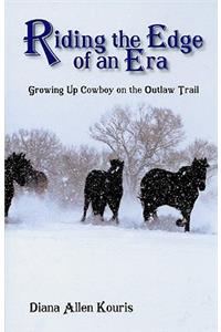 Riding the Edge of an Era