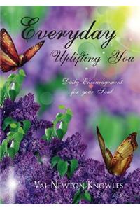Everyday Uplifting You